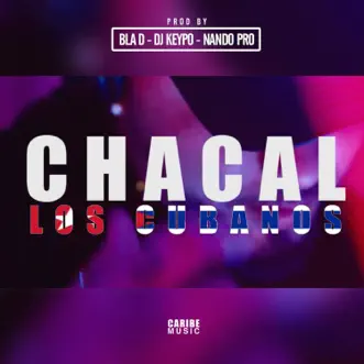 Los Cubanos by Chacal song reviws