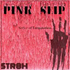 Pink Slip - Single by Str8H album reviews, ratings, credits
