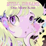 Still Dreams - Let Me Die (In Your Arms)