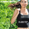 Running Music - Dubstep Running Music Jogging and Fitness Music - Running Music