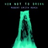 CHVRCHES - How Not To Drown