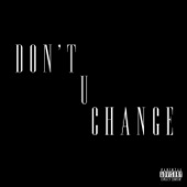 Don't U Change artwork