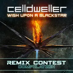 Wish Upon a Blackstar (Remix Contest Compilation) - Celldweller