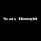 Scary Thought (feat. MLoose & NPK) - Exclusive Drill lyrics