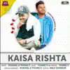 Kaisa Rishta (feat. Young V) - Single album lyrics, reviews, download