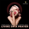 Living on a Prayer (Extended Club Mix) - Single