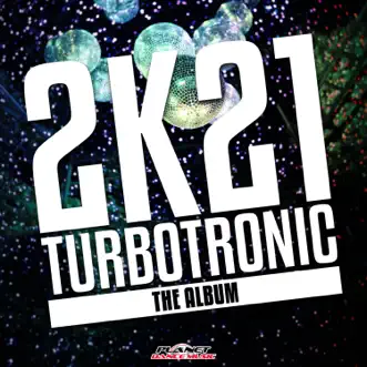 2K21 Album by Turbotronic album reviews, ratings, credits