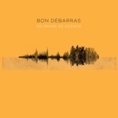 Bon Débarras - All You Can Beat