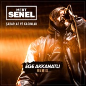 Şaraplar ve Kadınlar (Ege Akkanatlı Remix) artwork