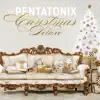 A Pentatonix Christmas (Deluxe) album lyrics, reviews, download