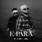 E Para (feat. Flori Mumajesi) - Klajdi Haruni lyrics