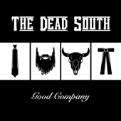 The Dead South - Into The Valley