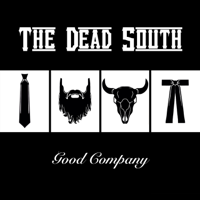 The Dead South - In Hell I'll Be in Good Company artwork