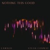 Nothing This Good - Single