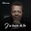 J'ai besoin de toi - Single, 2021