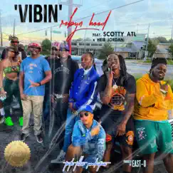 'Vibin' (feat. Scotty ATL & Heir Jordan) [Radio Edit] [Radio Edit] - Single by Robyn Hood album reviews, ratings, credits