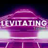Levitating - Single album lyrics, reviews, download
