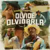 Olvide Olvidarla - Single album lyrics, reviews, download