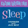 Stream & download Sleep - Standard Meets Jazz Best -