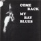 COME BACK MY BAY BLUES - EP