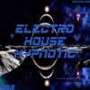 Electro House Hypnotic