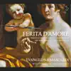 Castaldi: Ferita d'amore (Musiche in habito tiorbesco) album lyrics, reviews, download