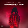Change My Life - Single album lyrics, reviews, download