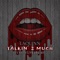 Talkin' 2 Much (feat. ITZ Young Jay) - Laquinn lyrics