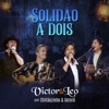 Solidão A Dois (feat. Chitãozinho & Xororó) [Ao Vivo] - Single