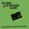 Dali Muru & the Polyphonic Swarm, 2021