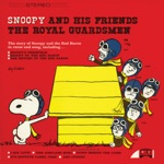 Snoopy and His Friends the Royal Guardsmen