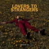 Lovers to Strangers - Single