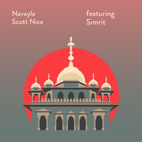 Navayla (feat. Simrit) - Single - Scott Nice