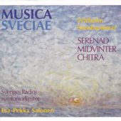 Wilhelm Stenhammar: Serenad, Midvinter & Chitra - Swedish Radio Symphony Orchestra & Esa-Pekka Salonen