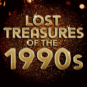 Lost Treasures of the 1990s