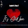 It's Still Love (Remix Pack) [feat. Ray T]