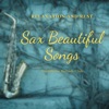 Sax Beautiful Songs, Relaxation and Rest