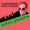 It Ends in Jackson Hole (Analog Remaster) - Dangerous Doug Harper lyrics