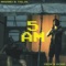 5 Am - Maanu & Talal Qureshi lyrics