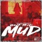 Out The Mud (feat. Turbin Foe) - Big $ Mike lyrics