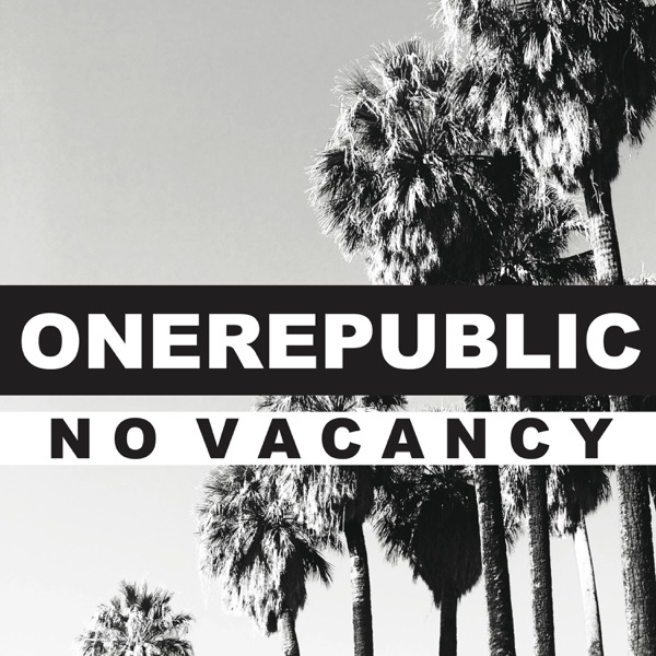 No Vacancy - Single - OneRepublic