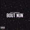 Bout nun' (feat. AremitRo$) - Jak lyrics