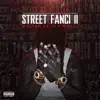 Street Fanci 2 album lyrics, reviews, download