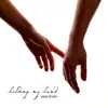 Holding My Hand - Single album lyrics, reviews, download