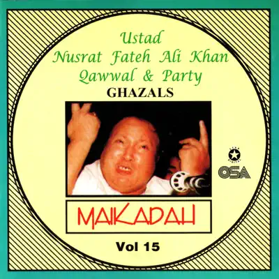 Maikadah (Geet & Ghazal), Vol. 15 - Nusrat Fateh Ali Khan