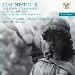 Lamentations by Choir of Clare College, Cambridge & Timothy Brown album reviews, ratings, credits