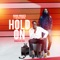 Hold On (feat. Afriyie Wutah) - Nana wages lyrics