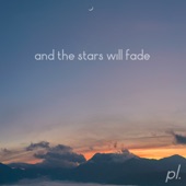 And the Stars Will Fade artwork