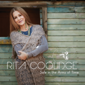 Safe in the Arms of Time - Rita Coolidge