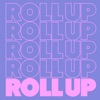 Roll Up - Single